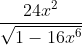 \frac{24x^2}{\sqrt{1-16x^6}}